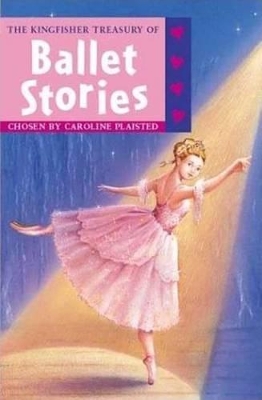 Cover of The Kingfisher Treasury of Ballet Stories