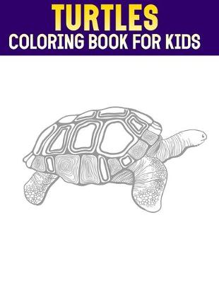 Book cover for Turtles Coloring Book For kids