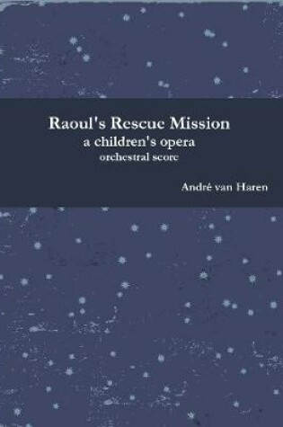 Cover of Raoul's Rescue Mission - Orchestral Score and parts