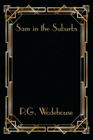 Cover of Sam in the Suburbs
