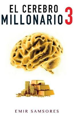 Book cover for El Cerebro Millonario 3