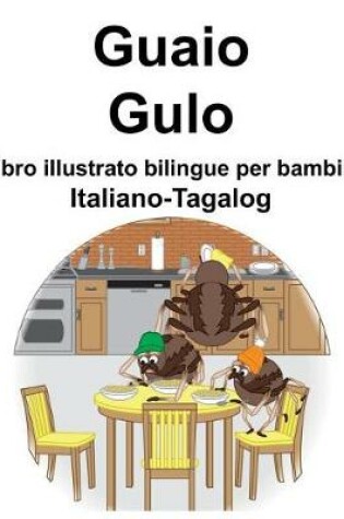 Cover of Italiano-Tagalog Guaio/Gulo Libro illustrato bilingue per bambini