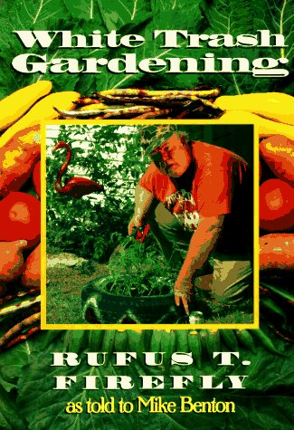 Book cover for White Trash Gardening