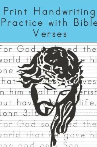 Cover of Print Handwriting Practice with Bible Verses