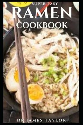 Cover of Super Easy Ramen Cookbook