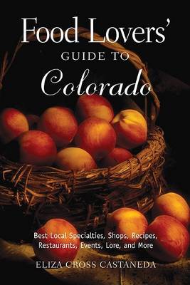 Cover of Food Lovers' Guide to Colorado