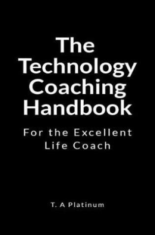 Cover of The Technology Coaching Handbook