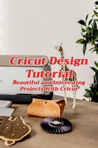 Cover of Cricut Design Tutorial