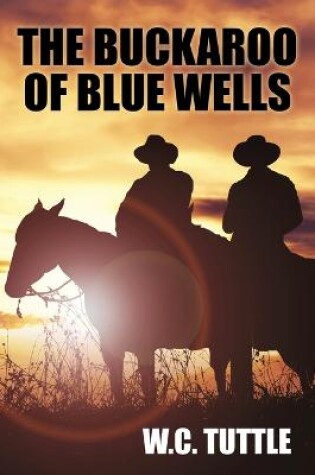 Cover of The Buckaroo of Blue Wells