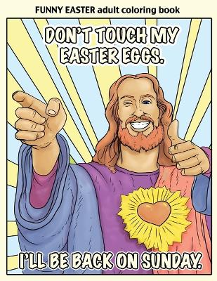 Cover of Funny Easter Adult Coloring Book