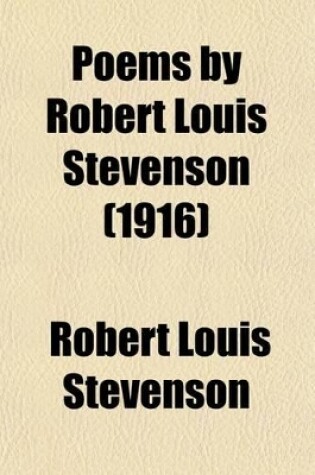 Cover of Poems by Robert Louis Stevenson (Volume 1)