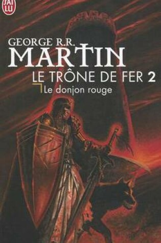 Cover of Le Trone de Fer T2 - Le Donjon Rouge