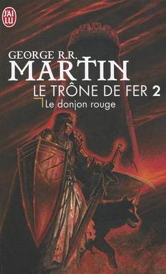 Cover of Le Trone de Fer T2 - Le Donjon Rouge