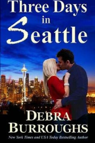 Cover of Three Days in Seattle