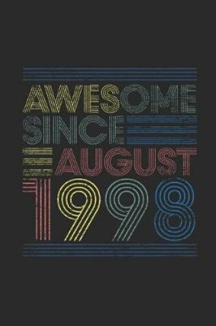 Cover of Awesome Since August 1998