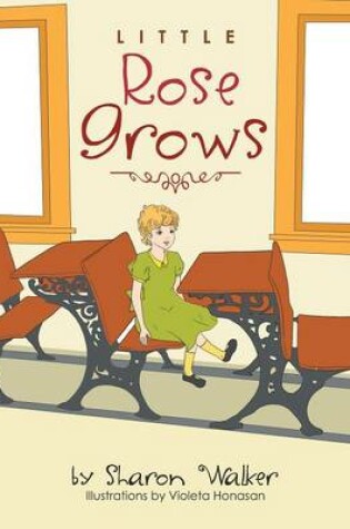 Cover of Little Rose Grows