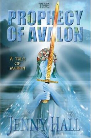 Cover of The Prophecy of Avalon