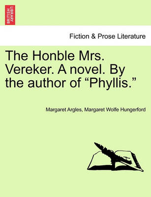 Book cover for The Honble Mrs. Vereker. a Novel. by the Author of Phyllis.