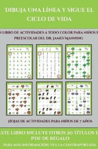 Cover of Hojas de actividades para niños de 7 años (Dibuja una línea y sigue el ciclo de vida)