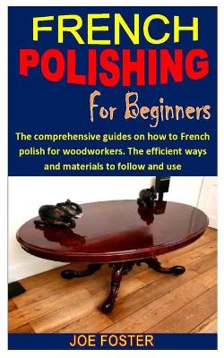 Book cover for French Polishing for Beginners