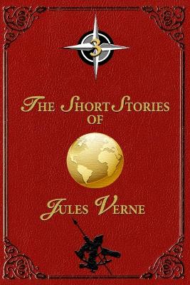 Book cover for The Short Stories of Jules Verne - 3