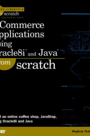 Cover of e-Commerce Applications Using Oracle8i and Java From Scratch