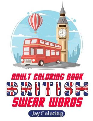 Cover of British Swear Word Adult Coloring Book