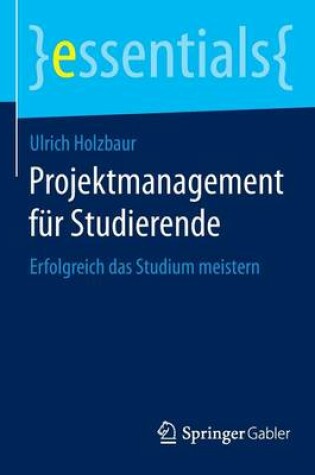 Cover of Projektmanagement Fur Studierende