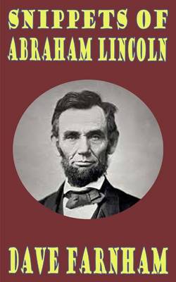 Book cover for Snippets of Abraham Lincoln