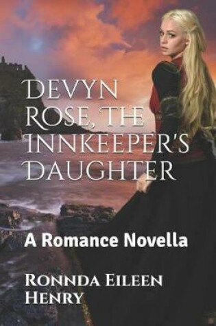 Cover of Devyn Rose, the Innkeeper's Daughter