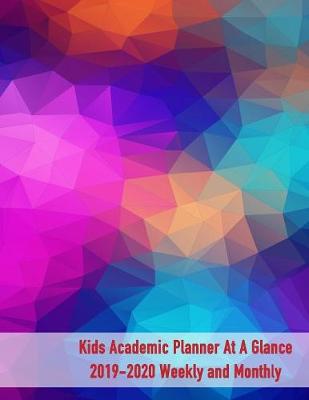 Book cover for Kids Academic Planner At A Glance