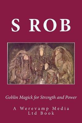 Book cover for Goblin Magick for Strength and Power