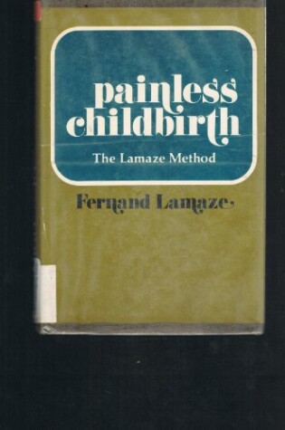 Cover of Painless Childbirth