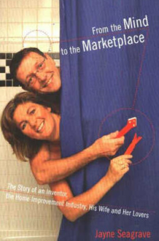 Cover of From the Mind to the Marketplace