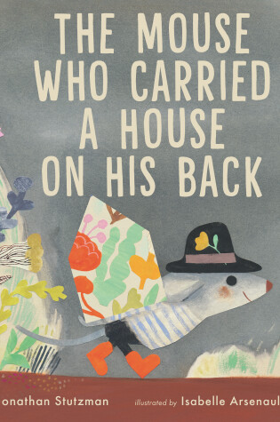 Cover of The Mouse Who Carried a House on His Back