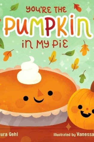 Cover of You're the Pumpkin in My Pie