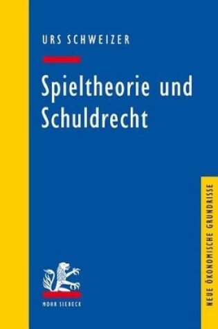 Cover of Spieltheorie und Schuldrecht