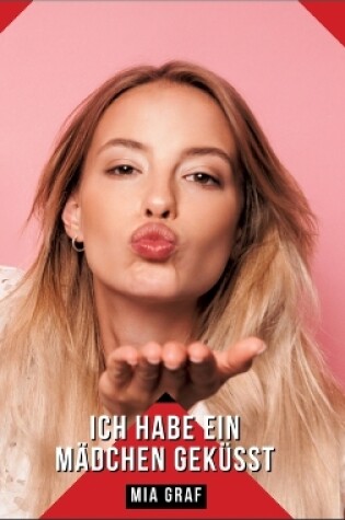 Cover of Ich habe ein Mädchen geküsst