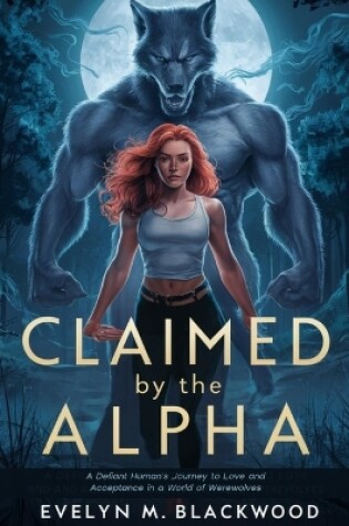 Cover of Claimed By The Alpha