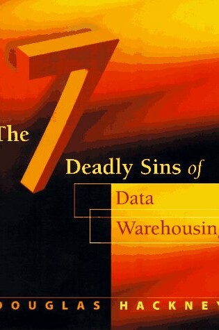 Cover of The Seven Deadly Sins of Data Warehousing