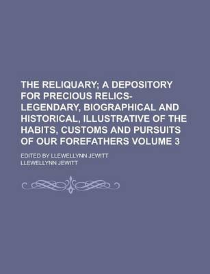 Book cover for The Reliquary; Edited by Llewellynn Jewitt Volume 3