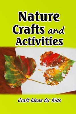 Book cover for Nature Crafts and Activities