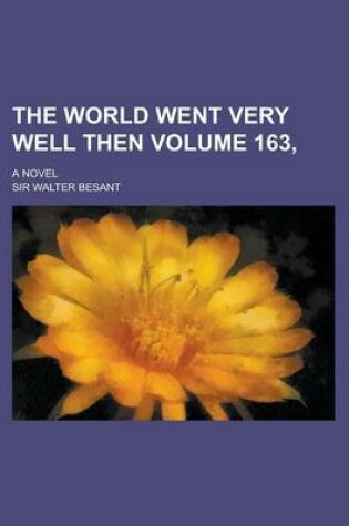 Cover of The World Went Very Well Then (Volume 1)