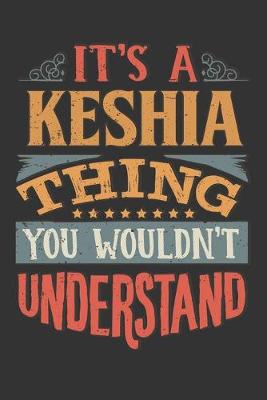 Book cover for Its A Keshia Thing You Wouldnt Understand