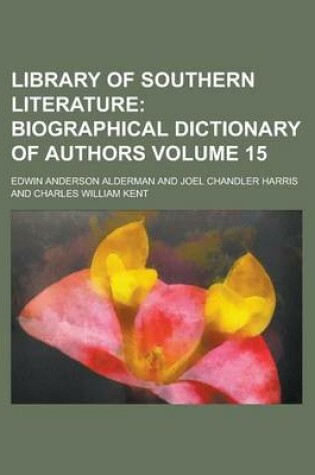 Cover of Library of Southern Literature Volume 15