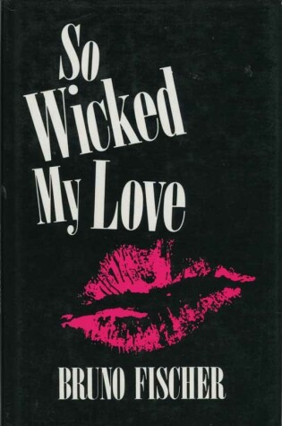 Cover of So Wicked My Love