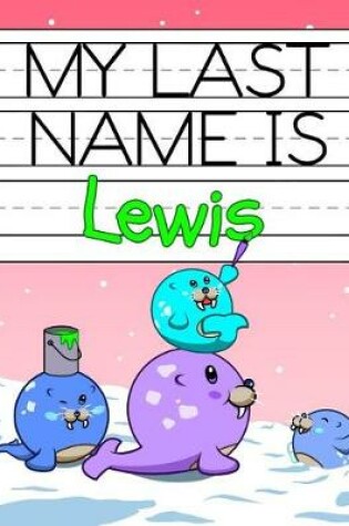 Cover of My Last Name Is Lewis