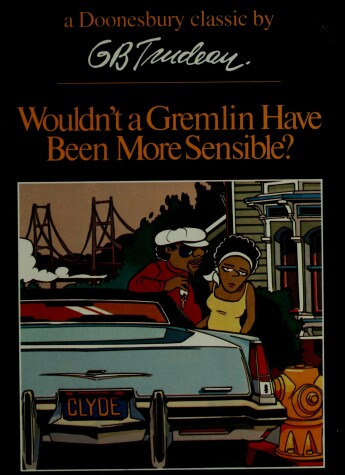 Book cover for Wouldn't a Gremlin Have Been More Sensible?