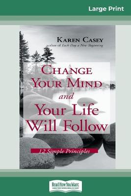 Book cover for Change Your Mind and Your Life Will Follow
