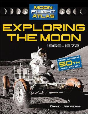 Book cover for Exploring the Moon: 1969-1972